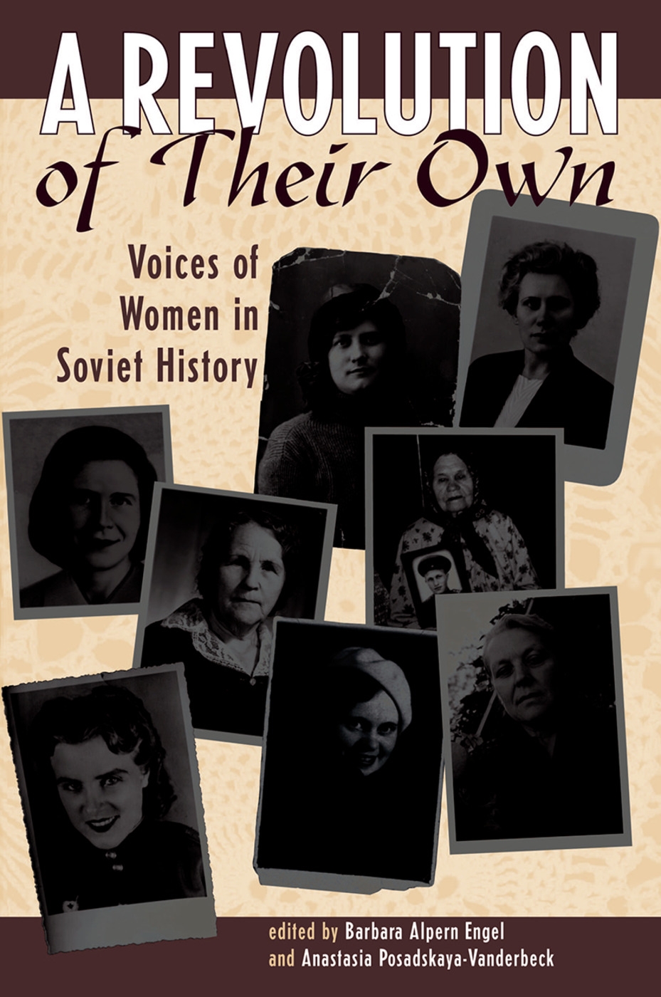 A Revolution of Their Own: Voices of Women in Soviet History