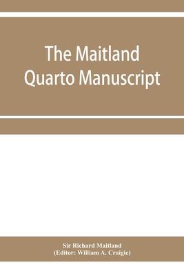 The Maitland quarto manuscript