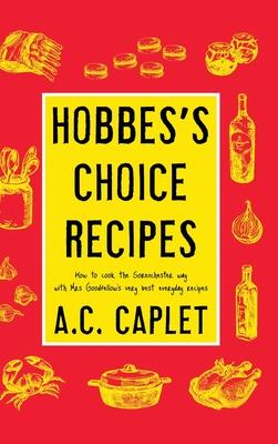 Hobbes’’s Choice Recipes: How to Cook the Sorenchester Way