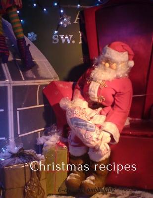 Christmas Recipes: The stylish and functional recipe, for cooking enthusiasts and more, perfect for collecting favourite or original reci