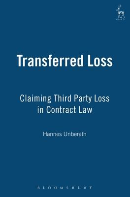 Transferred Loss: Claiming Third Party Loss in Contract Law