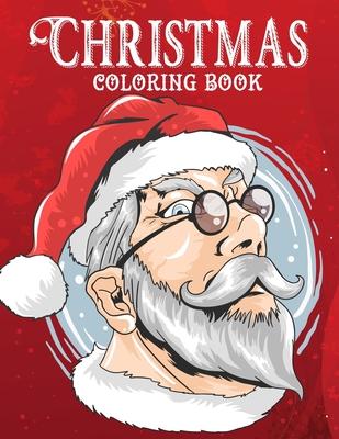 Christmas coloring book.: Merry Christmas Coloring Book with Fun, Easy, and Relaxing Designs for Adults Featuring Beautiful Winter Florals, Fest