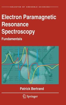 Electron Paramagnetic Resonance Spectroscopy: Fundamentals