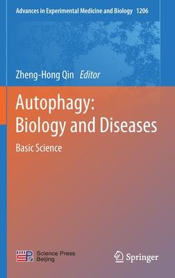 Autophagy: Biology and Diseases: Basic Science