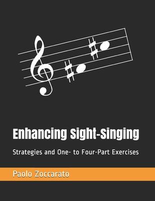 Enhancing Sight-Singing: Strategies and One- to Four-Part Exercises