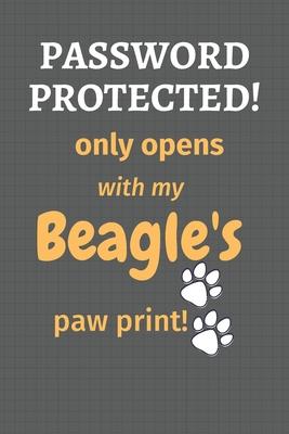 Password Protected! only opens with my Beagle’’s paw print!: For Beagle Dog Fans