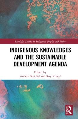 Indigenous Knowledges and the Sustainable Development Agenda