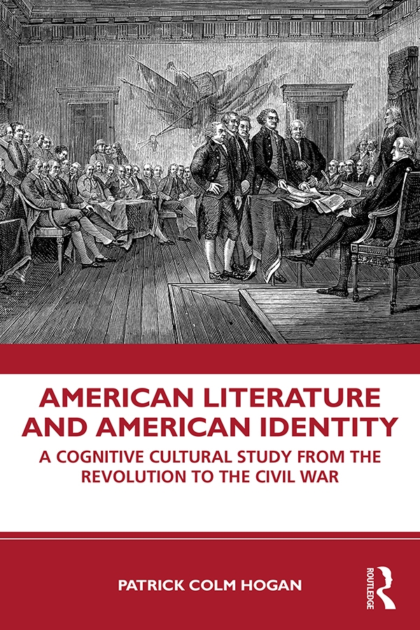 American Literature and American Identity: A Cognitive Cultural Study From the Revolution Through the Civil War