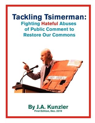 Tackling Tsimerman: Fighting Hateful Abuses of Public Comment to Restore Our Commons