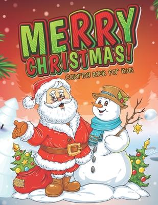 Merry Christmas Coloring Book for Kids