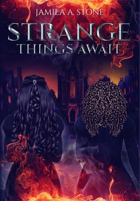 Strange Things Await
