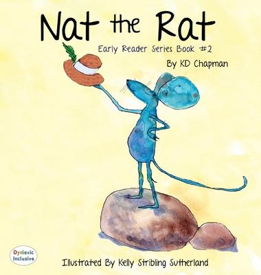 Nat the Rat Dyslexie Edition: Early Reader Series Book #2, Dyslexic Font