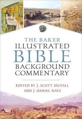 The Baker Illustrated Bible Background Commentary