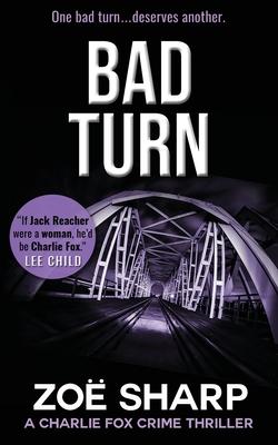 Bad Turn: Charlie Fox #13