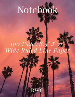 Notebook: 100 Pages 8.5 X 11 Wide Ruled Line Paper