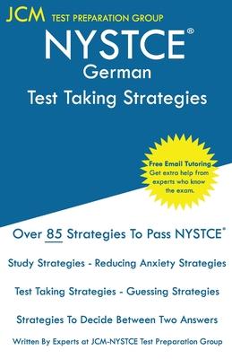 NYSTCE German - Test Taking Strategies: NYSTCE 122 Exam - Free Online Tutoring - New 2020 Edition - The latest strategies to pass your exam.