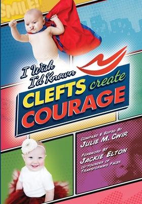I Wish I’’d Known Clefts Create Courage