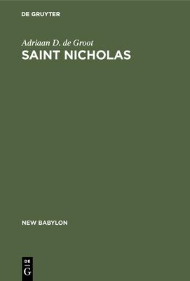 Saint Nicholas: A Psychoanalytic Study of His History and Myth