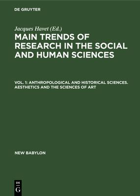 Anthropological and Historical Sciences. Aesthetics and the Sciences of Art