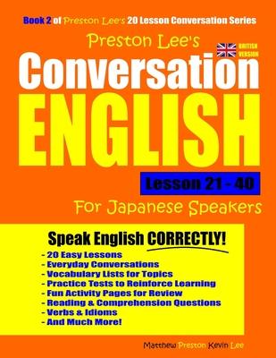 Preston Lee’’s Conversation English For Japanese Speakers Lesson 21 - 40 (British Version)