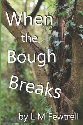 When the Bough Breaks