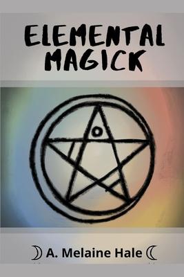 Elemental Magick