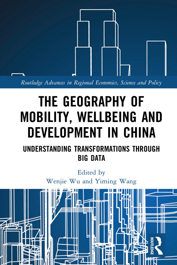 The Geography of Mobility, Wellbeing and Development in China: Understanding Transformations Through Big Data