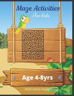 Maze Activities For Kids: Vol. 2 Beautiful Funny Maze Book Is A Great Idea For Family Mom Dad Teen & Kids To Sharp Their Brain And Gift For Birt