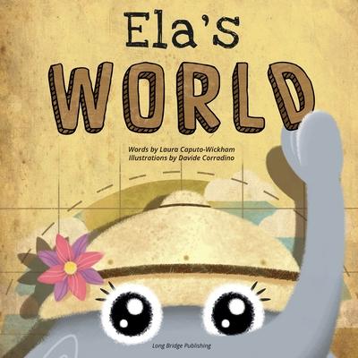 Ela’’s World: A playful story about heritage and world cultures