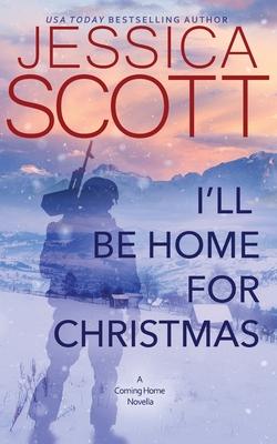 I’’ll Be Home for Christmas: A Coming Home Novella