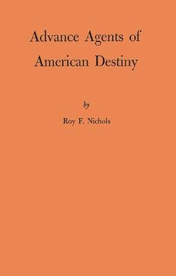 Advance Agents of American Destiny