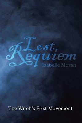 Lost Requiem: The Witch’’s First Movement.