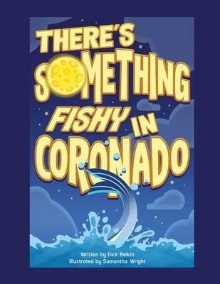 There’’s Something Fishy in Coronado