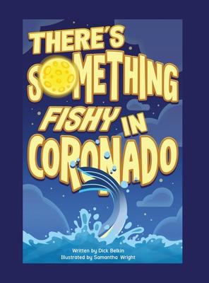 There’’s Something Fishy in Coronado