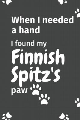 When I needed a hand, I found my Finnish Spitz’’s paw: For Finnish Spitz Puppy Fans