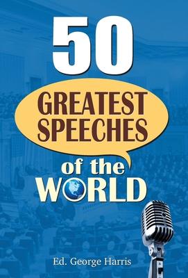 50 Greatest Speeches of the World