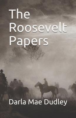 The Roosevelt Papers