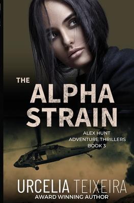 The ALPHA STRAIN: An ALEX HUNT Archaeological Thriller