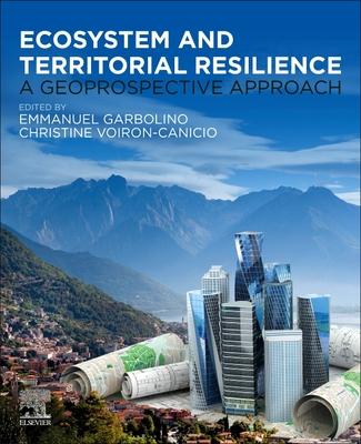 Ecosystem and Territorial Resilience: A Geoprospective Approach