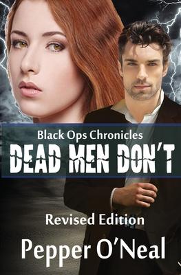 Black Ops Chronicles: Dead Men Don’’t Revised Edition