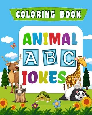 Animal ABC Jokes Coloring Book: Fun with Animal, Letters, and Hilarious Jokes for Toddlers and Preschool Kids to Learn the English Alphabet Letters fr