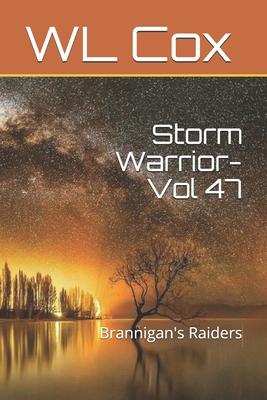 Storm Warrior-Vol 47: Brannigan’’s Raiders