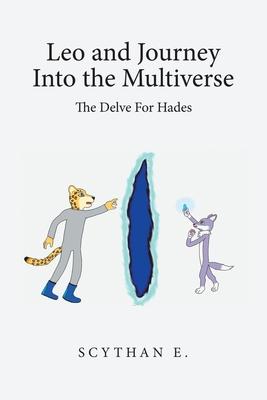 Leo and Journey into the Multiverse - the Delve for Hades