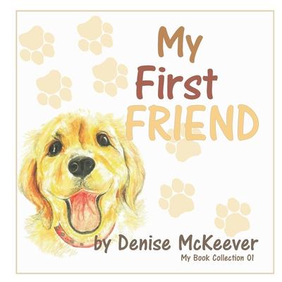 My First Friend: Your First Dog