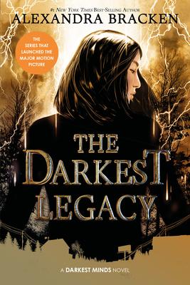 The Darkest Legacy (the Darkest Minds, Book 4)