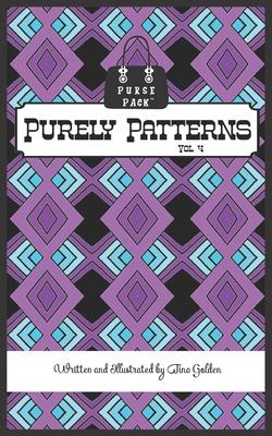 Purely Patterns Vol. 4: Purse Pack Edition