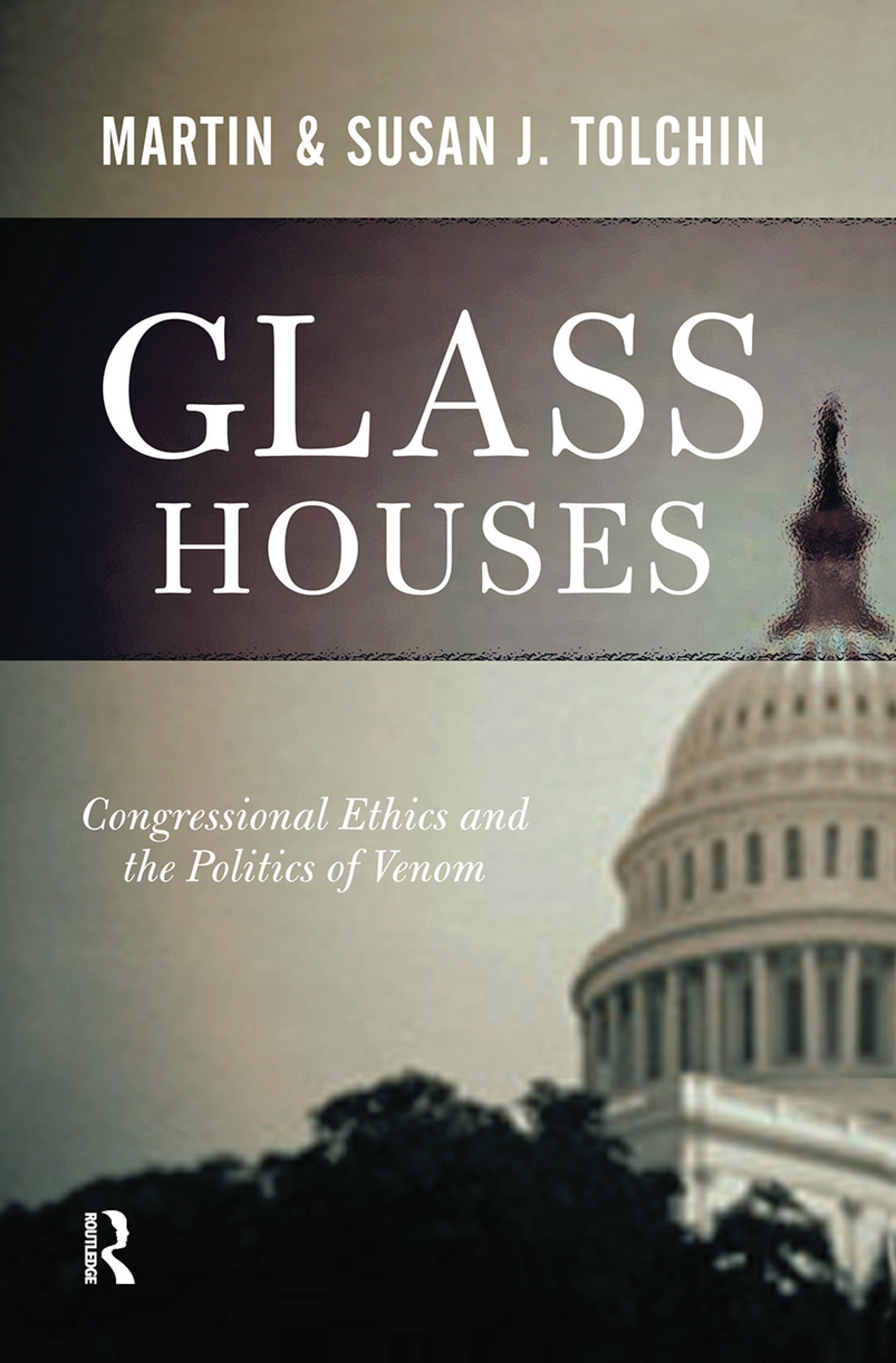 Glass Houses: Congressional Ethics and the Politics of Venom