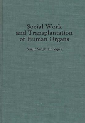 Social Work and Transplantation of Human Organs