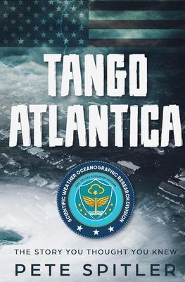 Tango Atlantica: The Story You Thought You Knew