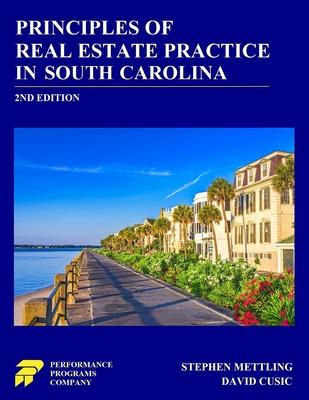 Principles of Real Estate Practice in South Carolina: 2nd Edition